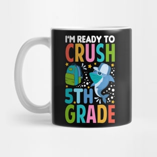 I'm Ready To Crush 5th Grade Shark Back To School Mug